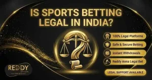 Is Sports Betting Legal in India - Reddy Anna